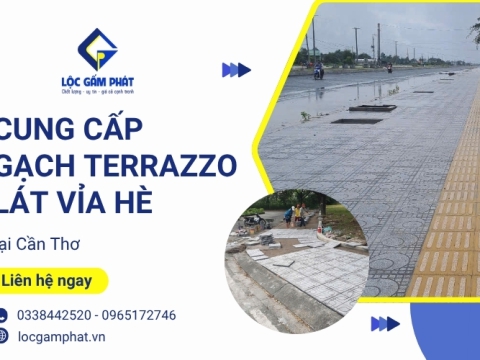 Lộc Gấm Phát – Cung cấp gạch Terrazzo lát vỉa hè tại Cần Thơ